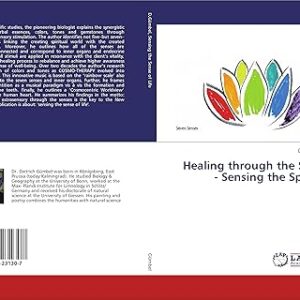 Healing through the Senses - Sensing the Spiritual World by Dr Dietyrich Gumbel