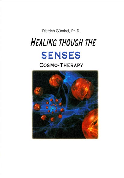 Book cover titled "Healing through the Senses: Cosmo-Therapy" by Dietrich Gümbel, featuring abstract images of vibrant orbs and flowing blue lines.